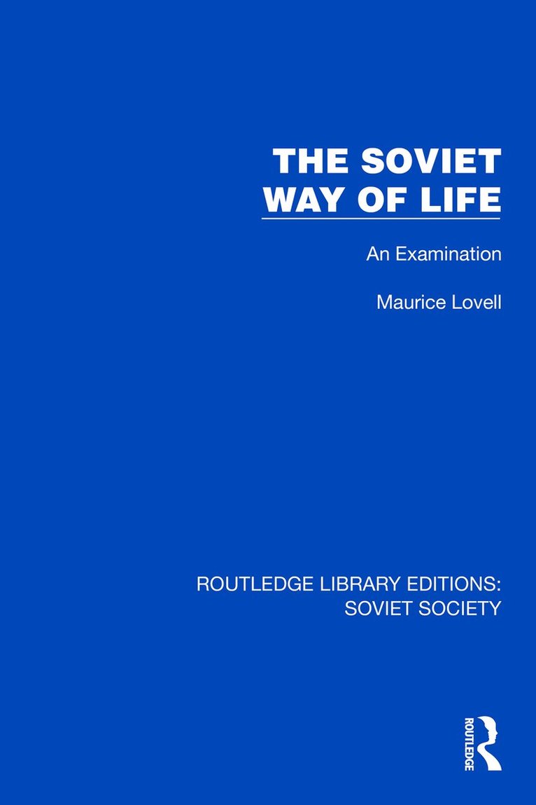 Maurice Lovell - Soviet Way of Life, Inbunden