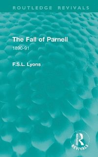 bokomslag The Fall of Parnell