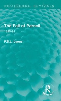 bokomslag The Fall of Parnell