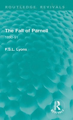 bokomslag The Fall of Parnell