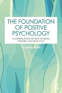 bokomslag The Foundation of Positive Psychology