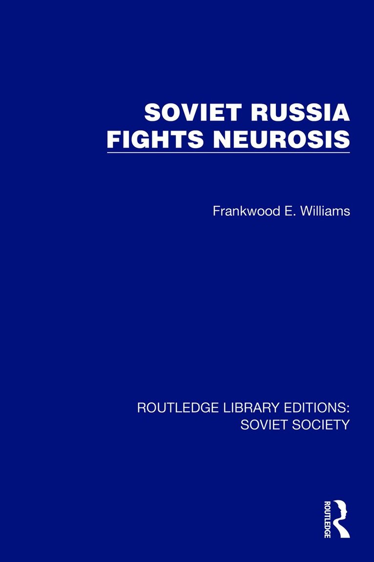 Soviet Russia Fights Neurosis