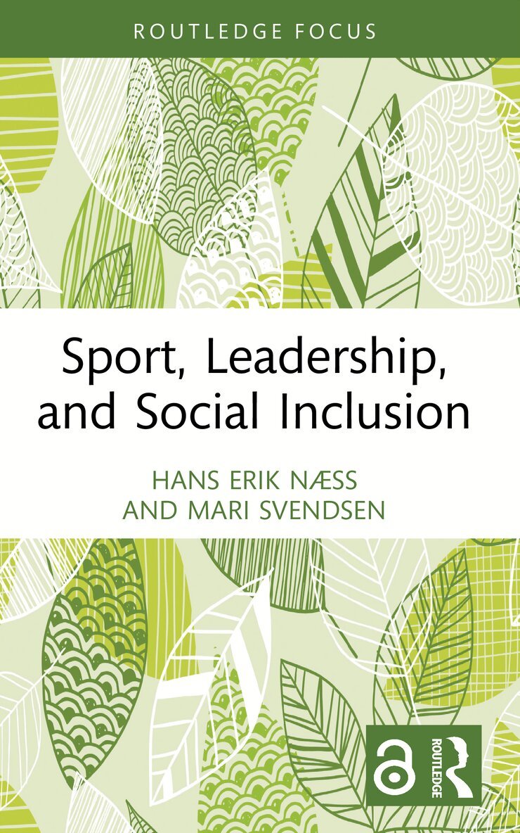 Hans Erik Næss, Mari Svendsen - Sport, Leadership, and Social Inclusion, Häftad. Tillgänglighet: Kommande