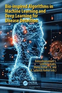 bokomslag Bio-inspired Algorithms in Machine Learning and Deep Learning for Disease Detection