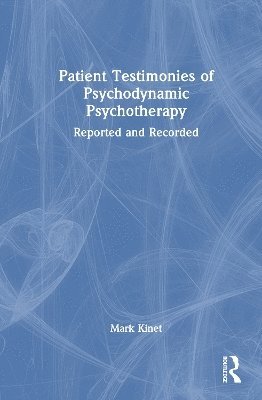 Patient Testimonies of Psychodynamic Psychotherapy 1