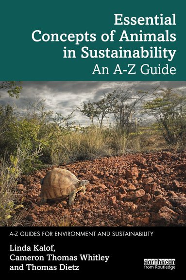 Linda Kalof, Cameron Thomas Whitley, Thomas Dietz - Essential Concepts of Animals in Sustainability, Häftad