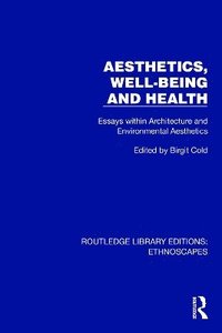 bokomslag Aesthetics, Well-being and Health