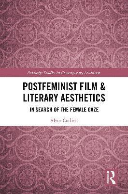 Postfeminist Film & Literary Aesthetics 1
