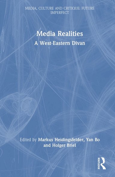 Markus Heidingsfelder, Yan Bo, Holger Briel - Media Realities, Inbunden
