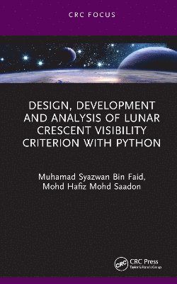 Design, Development and Analysis of Lunar Crescent Visibility Criterion With Python 1