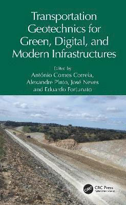bokomslag Transportation Geotechnics for Green, Digital, and Modern Infrastructures