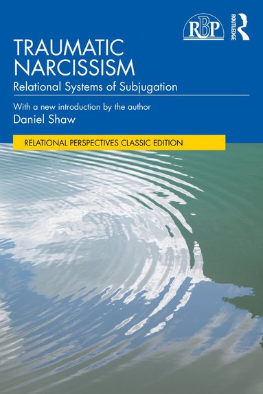 Daniel Shaw - Traumatic Narcissism, Häftad