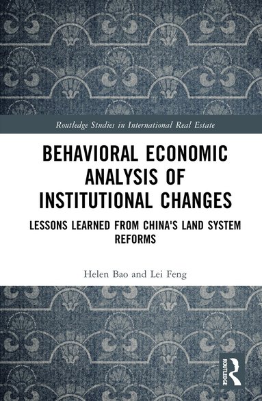 Helen Bao, Lei Feng - Behavioural Economic Analysis of Institutional Changes, Inbunden