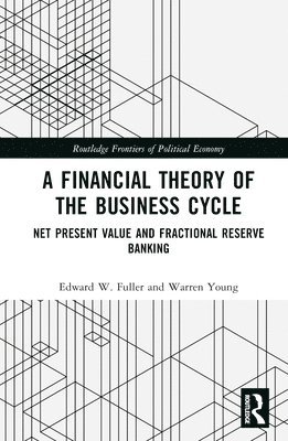 bokomslag Financial Theory of the Business Cycle