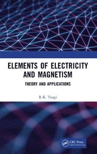 bokomslag Elements of Electricity and Magnetism