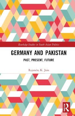 Rajendra K. Jain, India) K. Jain, Rajendra (Jawaharlal Nehru University - Germany and Pakistan, Inbunden