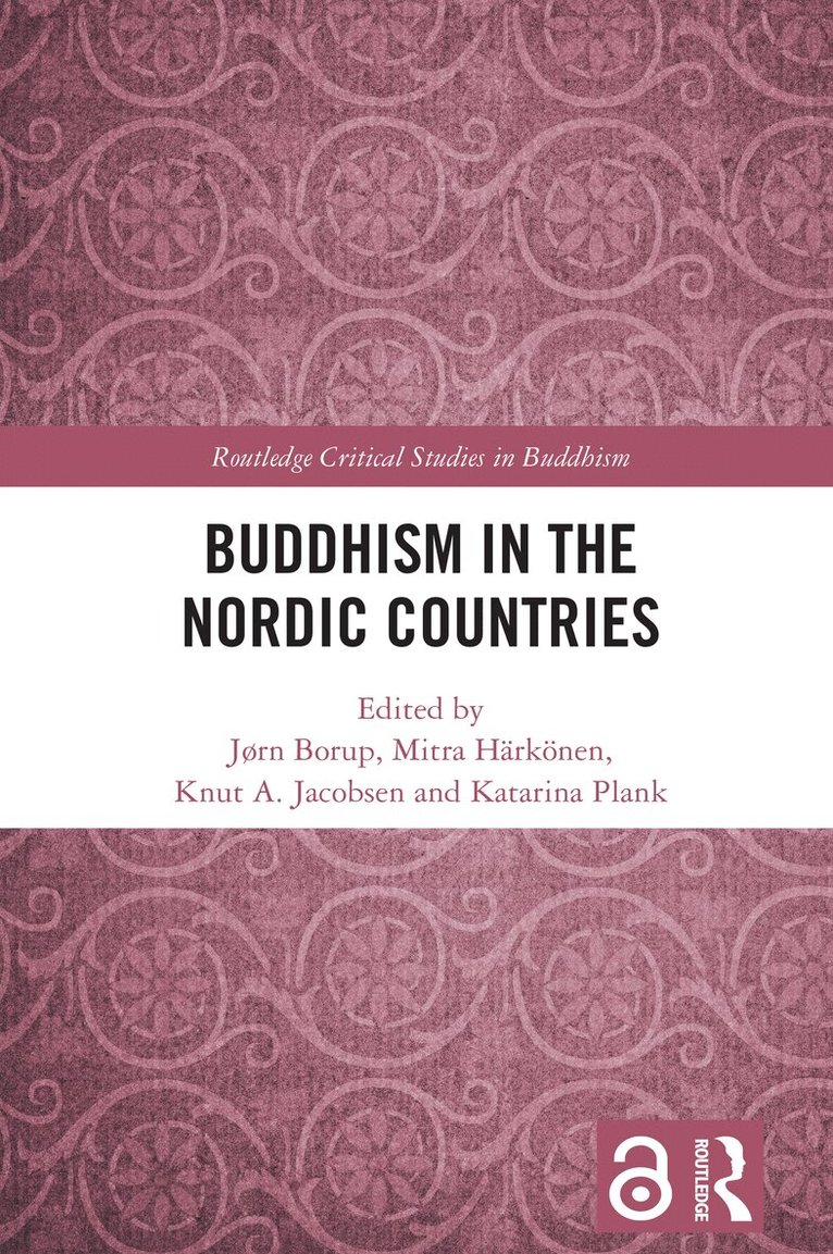 Jørn Borup, Mitra Härkönen, Knut A. Jacobsen, Katarina Plank - Buddhism in the Nordic Countries, Häftad