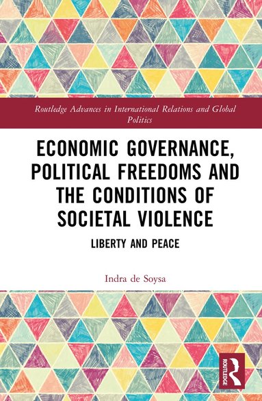bokomslag Economic Governance, Political Freedoms and the Conditions of Societal Violence