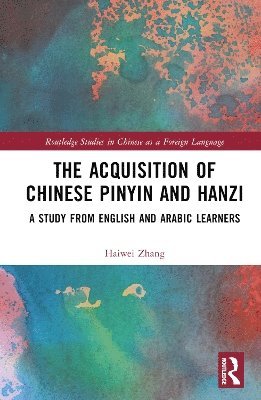 bokomslag The Acquisition of Chinese Pinyin and Hanzi