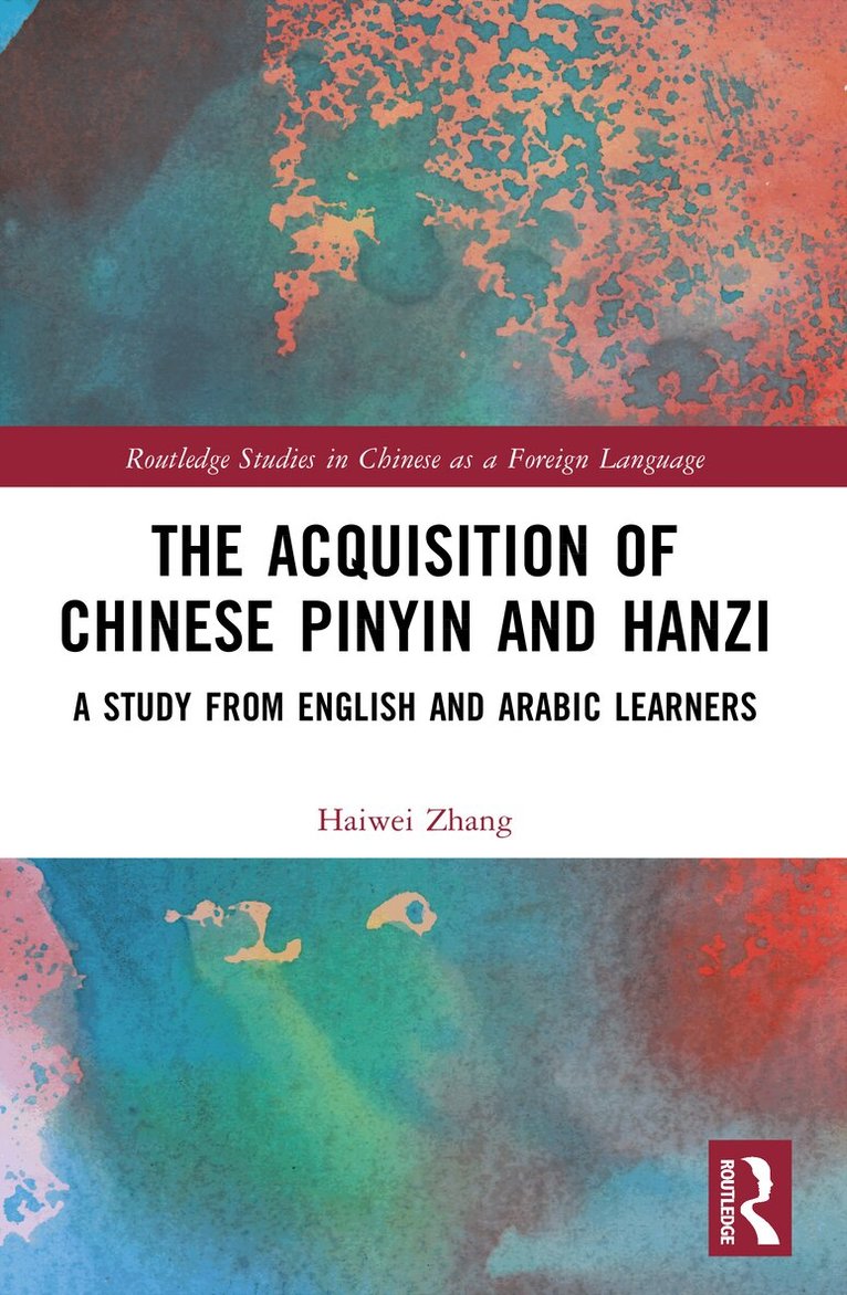 Haiwei Zhang - Acquisition of Chinese Pinyin and Hanzi, Häftad. Tillgänglighet: Kommande