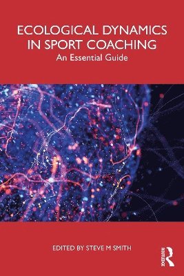 bokomslag Ecological Dynamics in Sport Coaching