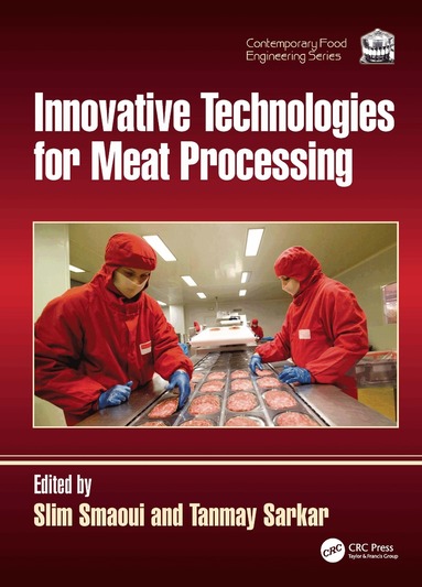 Slim Smaoui, Tanmay Sarkar - Innovative Technologies for Meat Processing, Inbunden