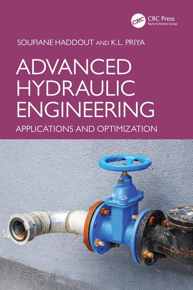 Soufiane Haddout, K.L. Priya - Advanced Hydraulic Engineering, Inbunden