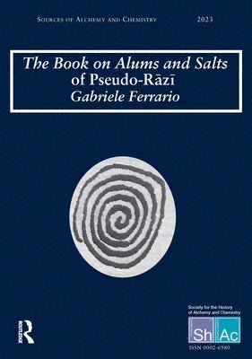 bokomslag The Book on Alums and Salts of Pseudo-Rz: The Arabic and Hebrew Traditions