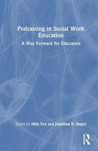 bokomslag Podcasting in Social Work Education