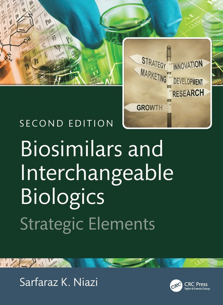 Sarfaraz K. Niazi, USA) Niazi, Sarfaraz K. (Therapeutic Proteins International, LLC - Biosimilars and Interchangeable Biologics, Inbunden