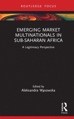 Emerging Market Multinationals in Sub-Saharan Africa 1