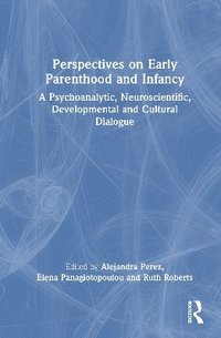 bokomslag Perspectives on Early Parenthood and Infancy