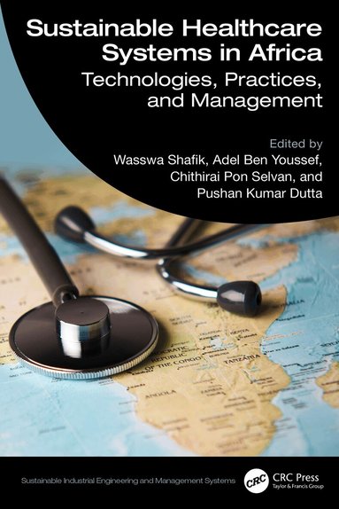Wasswa Shafik, Adel Ben Youssef, Chithirai Pon Selvan, Pushan Kumar Dutta - Sustainable Healthcare Systems in Africa, Inbunden