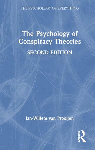 Jan-Willem van Prooijen - Psychology of Conspiracy Theories, Inbunden