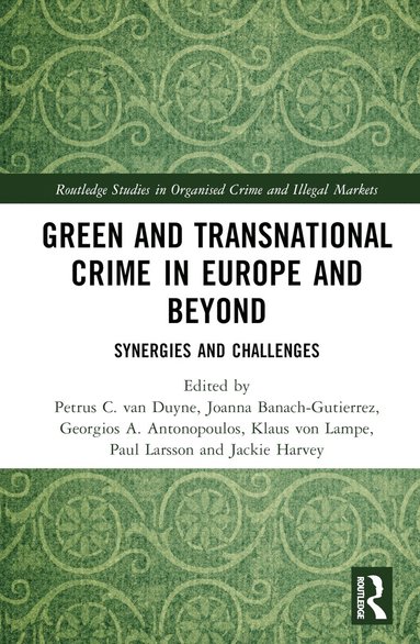 bokomslag Green and Transnational Crime in Europe and Beyond