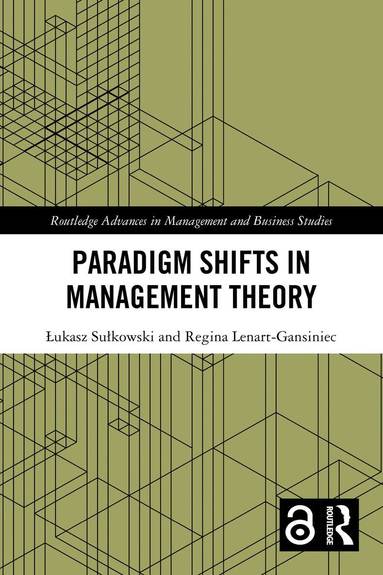 Łukasz Sułkowski, Regina Lenart-Gansiniec - Paradigm Shifts in Management Theory, Häftad