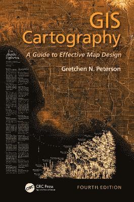 Gretchen N. Peterson, USA) Peterson, Gretchen N. (PetersonGIS, Seattle, Washington, Gretchen N Peterson - GIS Cartography, Inbunden