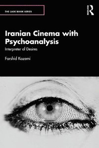 bokomslag Iranian Cinema with Psychoanalysis