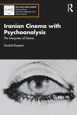 bokomslag Iranian Cinema with Psychoanalysis