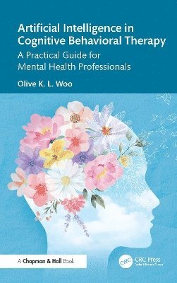 bokomslag Artificial Intelligence in Cognitive Behavioral Therapy