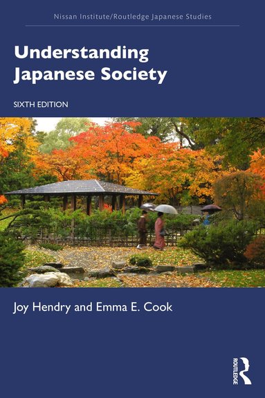 Joy Hendry, Emma E. Cook - Understanding Japanese Society, Häftad