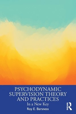 Psychodynamic Supervision Theory and Practices 1