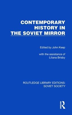 bokomslag Contemporary History in the Soviet Mirror