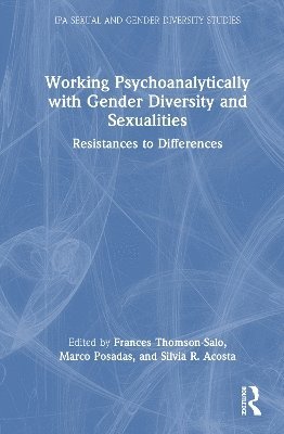 bokomslag Working Psychoanalytically with Gender Diversity and Sexualities