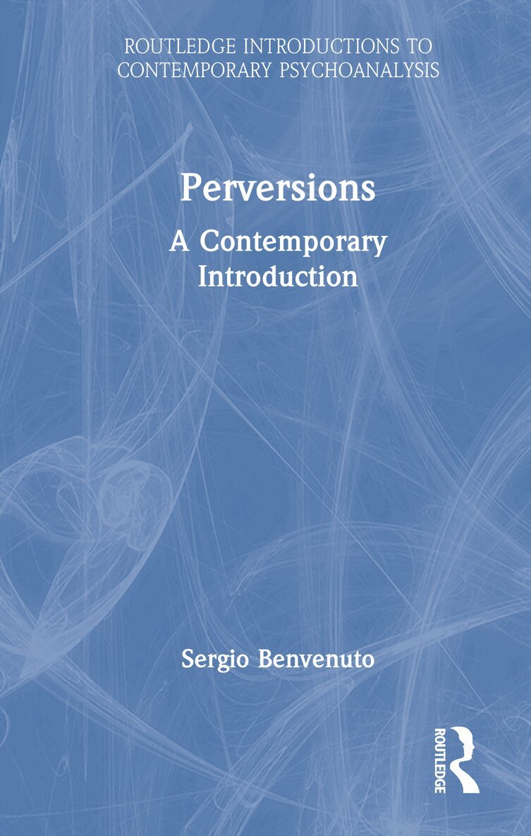 Sergio Benvenuto - Perversions, Inbunden