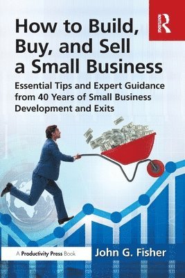 How to Build, Buy, and Sell a Small Business