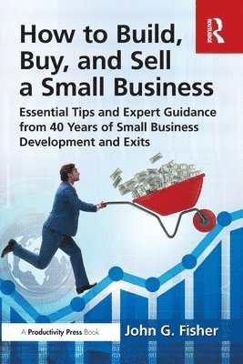 How to Build, Buy, and Sell a Small Business 1