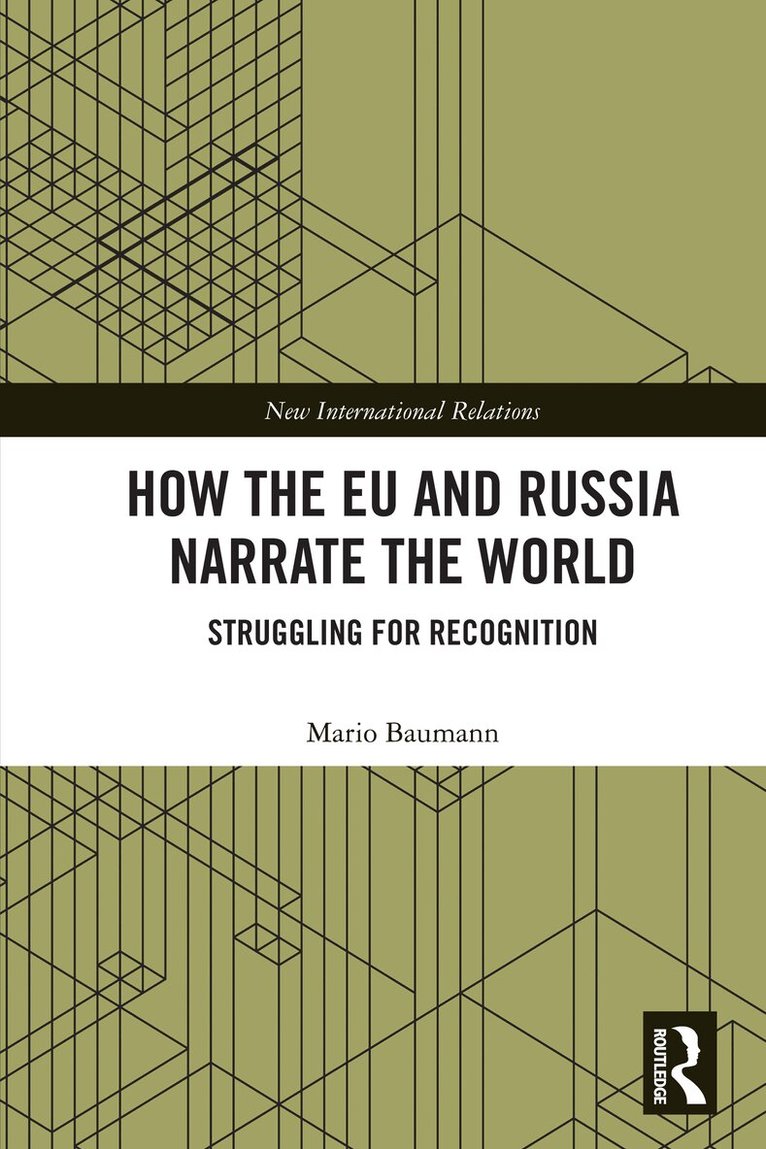Mario Baumann - How the EU and Russia Narrate the World, Häftad. Tillgänglighet: Lägg i varukorg