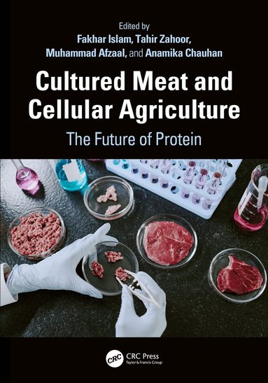 Fakhar Islam, Tahir Zahoor, Muhammad Afzaal, Anamika Chauhan - Cultured Meat and Cellular Agriculture, Inbunden
