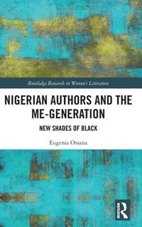 bokomslag Nigerian Authors and the Me-Generation